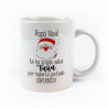 TAZA CERÁMICA "PAPÁ NOEL TE HA TRAÍDO ESTA TAZA..."